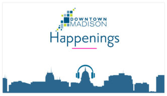 Downtown Madison Happenings Podcast image